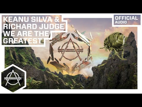 Keanu Silva & Richard Judge - We Are The Greatest (Official Audio)