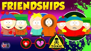 South Park Friendships: ❤️ Healthy to Toxic ☣️