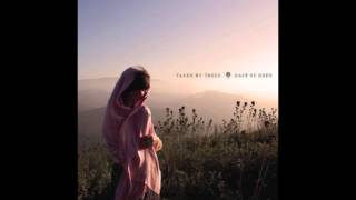 taken by trees - to lose someone (slow)