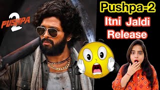 Pushpa 2 Release Date Update | Deeksha Sharma