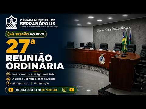 27ª Sessão Ordinária de 2026 – Câmara Municipal de Serranópolis GO