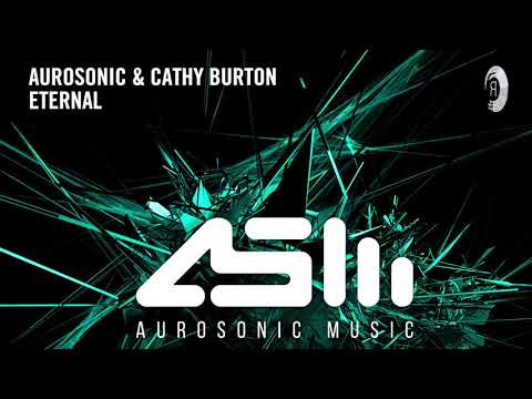 PROGRESSIVE TRANCE: Aurosonic & Cathy Burton - Eternal + LYRICS