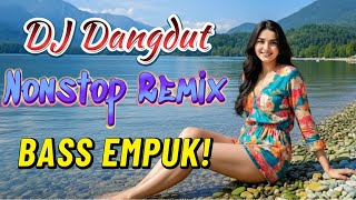 Download lagu DJ DANGDUT NONSTOP FULL ALBUM BASS EMPUK 🎧 Paling Enak Didengar Saat Santai 😌 Anti Stress 🔥 mp3 Download lagu DJ DANGDUT NONSTOP FULL ALBUM BASS EMPUK 🎧 Paling Enak Didengar Saat Santai 😌 Anti Stress 🔥 mp3