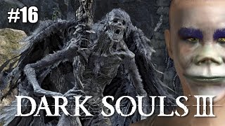 Let's Play Dark Souls 3 Ep 16 - Curse of the Ghru Island