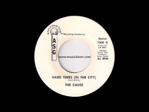 The Cause - Hard Times (In The City) [ASG] 1976 Funk 45