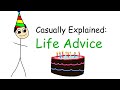 Casually Explained: 10 Pieces of Life Advice