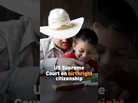 US Supreme Court on birthright citizenship