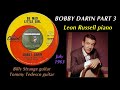 Bobby Darin PART 3 "Be Mad Little Girl" 1963 Leon Russell Billy Strange Tommy Tedesco