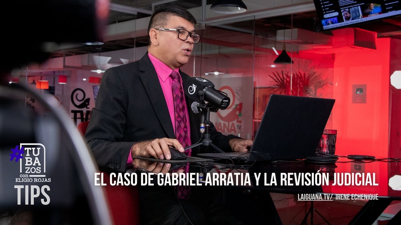TSJ anula condena: El caso de Gabriel Arratia y la revisión judicial