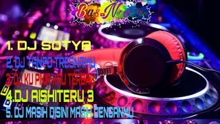 Download lagu Dj Sotya Slow Santuy Full Album mp3