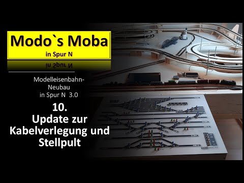 Modelleisenbahn in Spur N/ # 10 Update Verkabelung/Stellpult/sonstiges