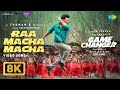 Raa Macha Macha 8K Video Song Game Changer Ram Charan Shankar Thaman S Nakash Aziz