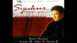 Download lagu Djohan Handojo - Syukur, kubrikan syukurku (Full Album) mp3
