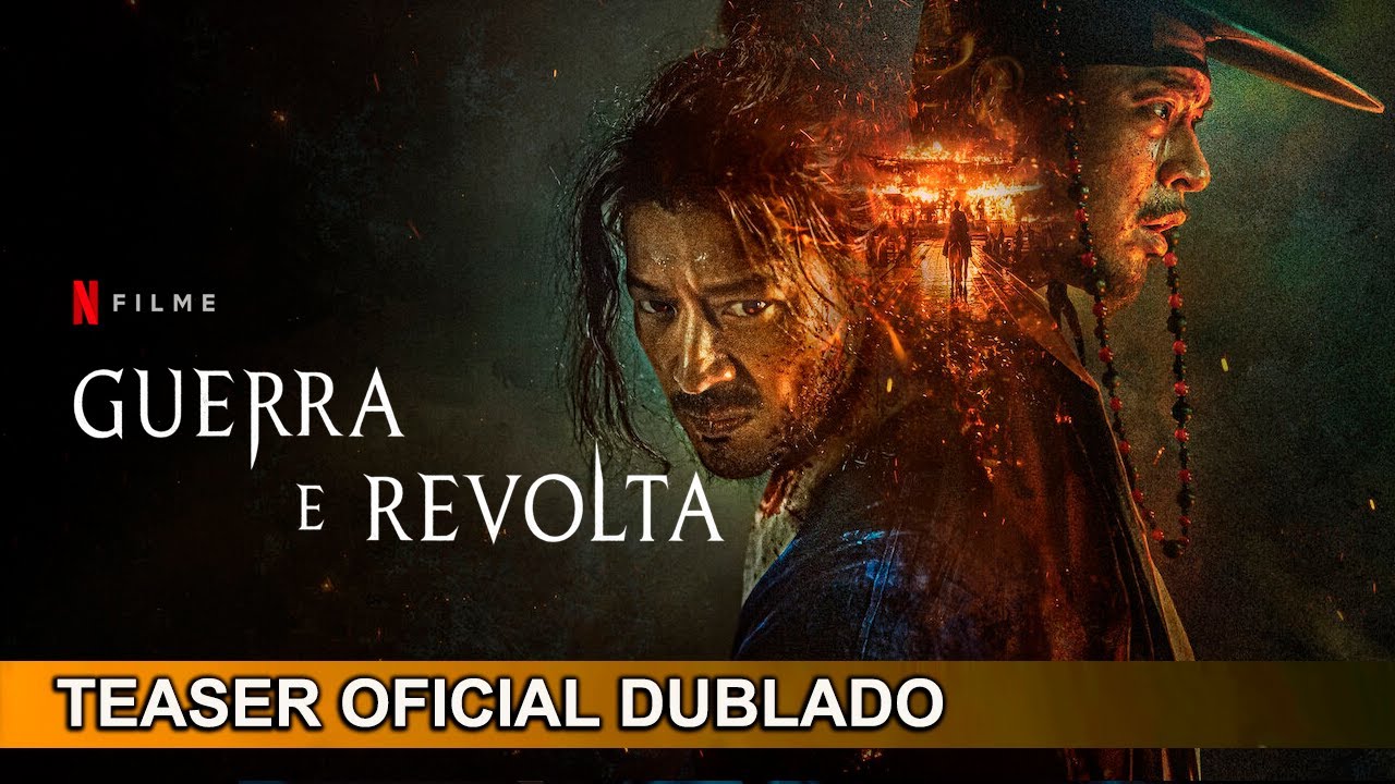 Trailer oficial de Guerra e Revolta