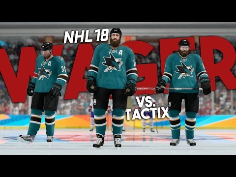 NHL 18 THREES WAGER vs. TACTIXHD