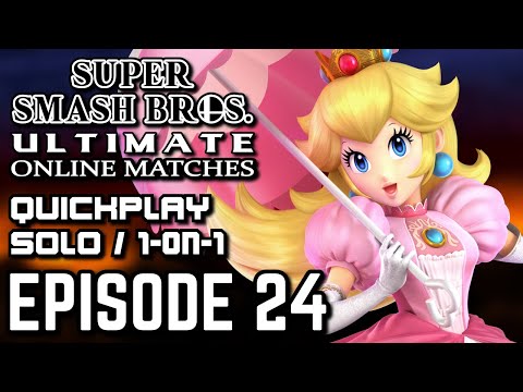 Super Smash Bros. Ultimate [Switch] - Online Matches [Quickplay / Solo] - Episode 24 - Peach