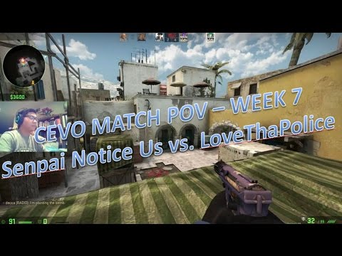 CS:GO - CEVO Match POV - Week 7 (tuscan): Senpai Notice Us vs. LoveThaPolice