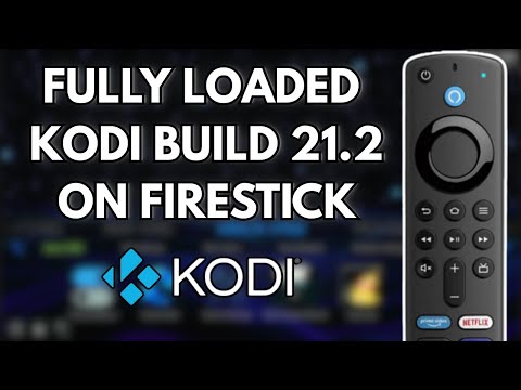 Install KODI 21.2 with the FULLY LOADED XENON Build on Firestick