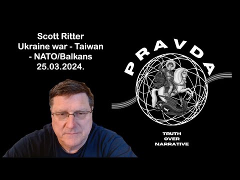 Scott Ritter Interview - Ukraine war, NATO intervention, Potential Taiwan conflict, NATO/Balkans