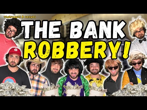 The Bank Robbery! | ToneFrance & Friends