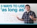 3 Ways To Use As Long As English Grammar