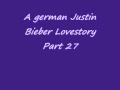 A German Justin Bieber Lovestory Part 27