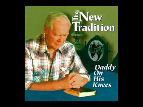 Daddy On His Knees [1997] - The New Tradition