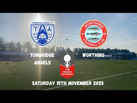SHOWED FAR TOO MUCH RESPECT - Tonbridge Angels 0-4 Worthing 15/11/2025