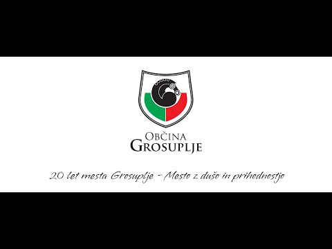 20 let mesta Grosuplje   Mesto z dušo in prihodnostjo