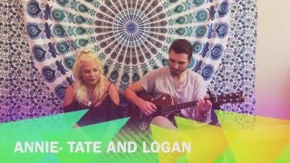 Annie Cover by Tate and Logan