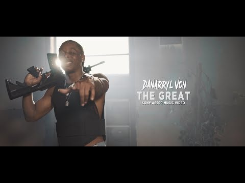 Danarryl Von - The Great (Sony a6500) 4K