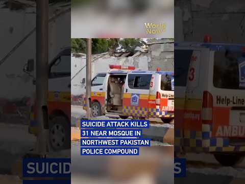 Suicide attack kills 31 near mosque in northwest Pakistan police compound