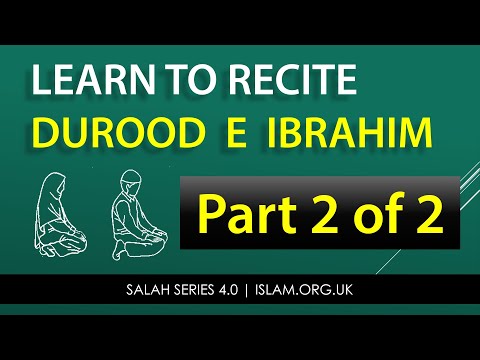 Salah Series 4.11.2 - Learn to Recite Durood e Ibrahim - Part 2/2