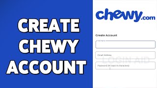 How To Create Chewy Account 2023 | Chewy.com Account Registration, Sign Up Guide