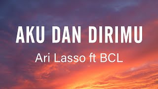 Download lagu Ari Lasso ft Bunga Citra Lestari - Aku Dan Dirimu - Lirik mp3 Download lagu Ari Lasso ft Bunga Citra Lestari - Aku Dan Dirimu - Lirik mp3