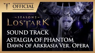 몽환의 아스탤지어 - Dawn of Arkrasia Ver.Opera