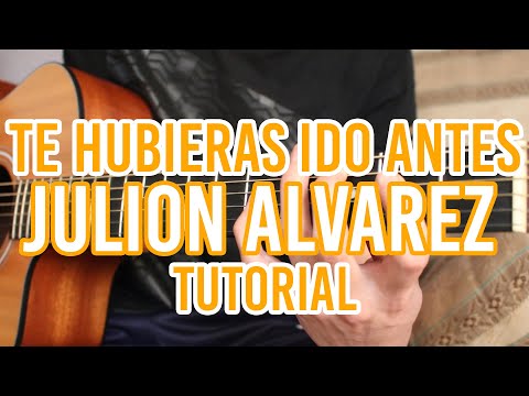 Te Hubieras Ido Antes - Julion Alvarez