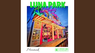 Luna Park Music Video