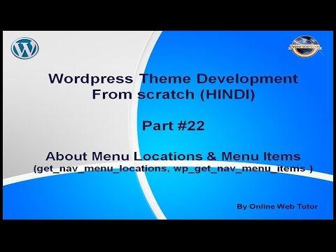 Wordpress Theme Development tutorial from scratch Part 22 Navigation Menu locations and menu items