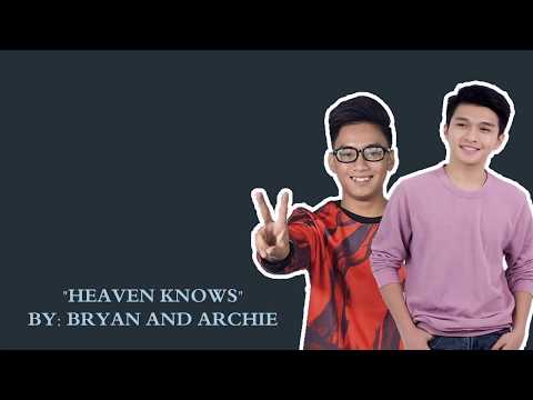 Archie vs. Bryan - Heaven Knows LYRICS