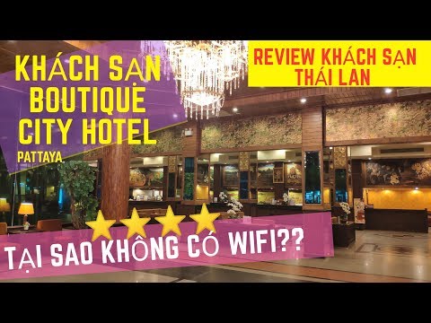 [Khám phá] Khách sạn Boutique Hotel , Pattaya , Thái Lan.