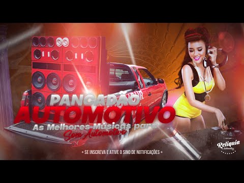 PANCADÃO AUTOMOTIVO 2023 - AS MELHORES MÚSICAS PARA SOM AUTOMOTIVO 2023