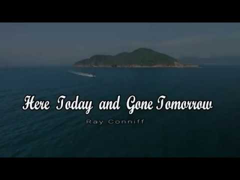 Here Today and Gone Tomorrow – Ray Conniff (Lyrics Video | Tribute)