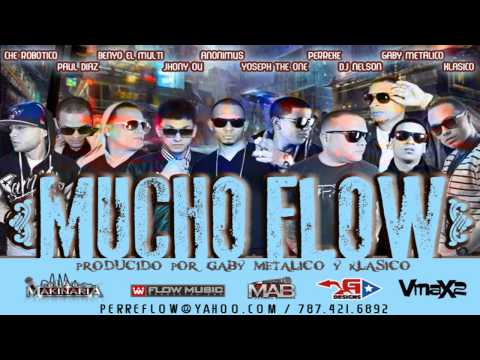 Anonimus, Benyo El Multi, Paul Diaz, Jhony Ou, Yoseph The One, Che Robotico Y Klasico - Mucho Flow