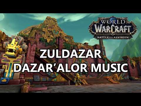 Zuldazar Dazar'alor Music - Battle for Azeroth Music