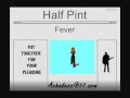 Half Pint - Fever