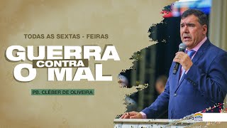 Pb. Cleber de Oliveira | Tema: "Guerra Contra o Mal" | IPDA | 14/03/2025
