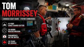 What Happens When Canada’s Coast Guard Gets the Call ft. Tom Morrissey
