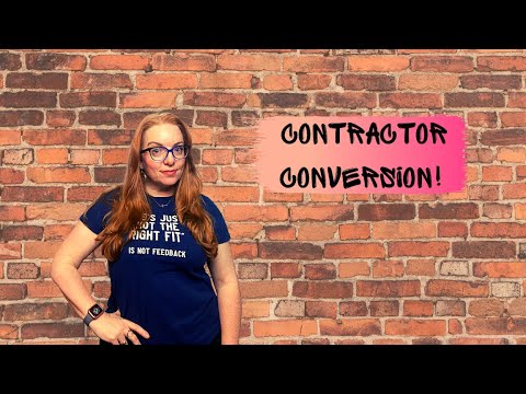 Contractor Conversion! How does that stuff work anyway?