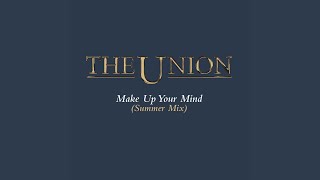 Make Up Your Mind (Summer Mix)
